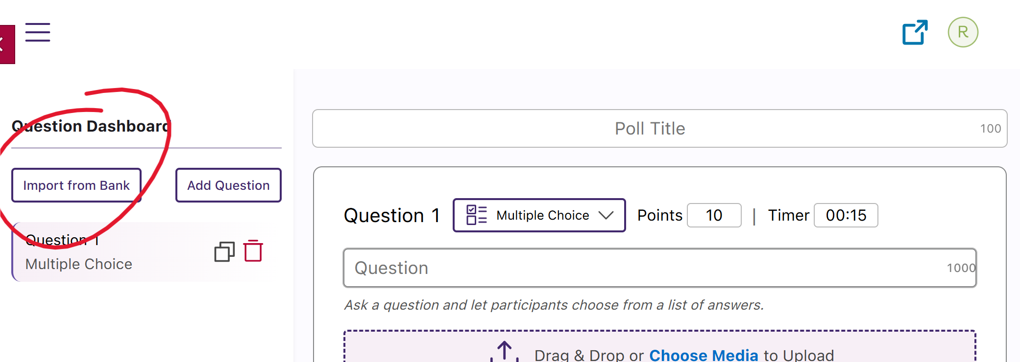 Top of create poll window, import from bank button circled