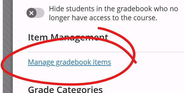 Item management section of Gradebook Settings panel, Manage gradebook items link circled